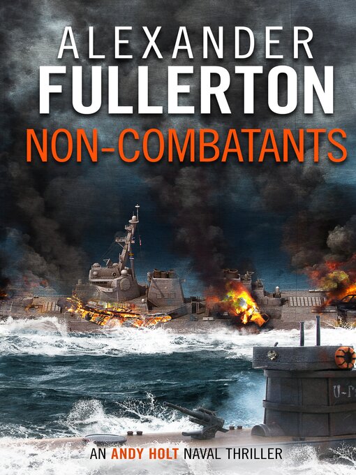 Title details for Non-Combatants by Alexander Fullerton - Available